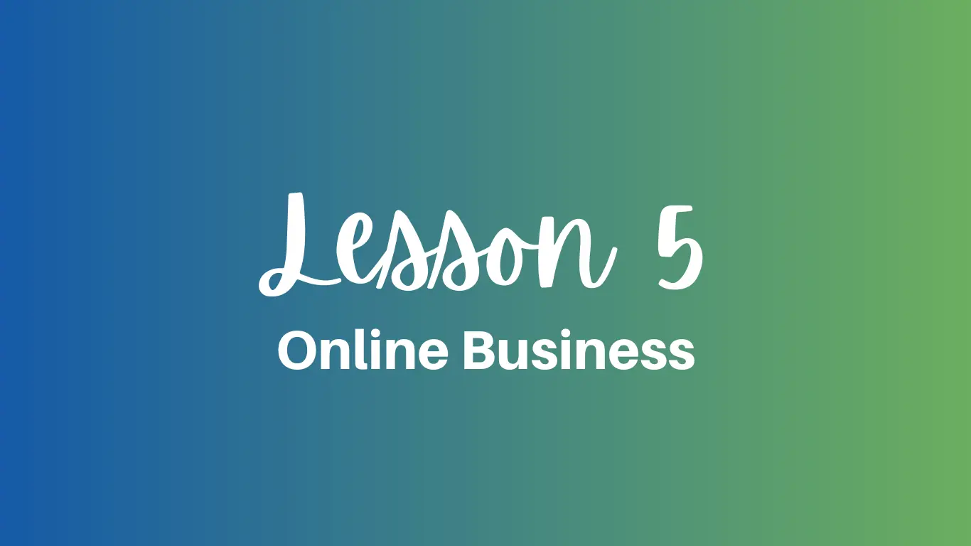 Online Business Lesson 5